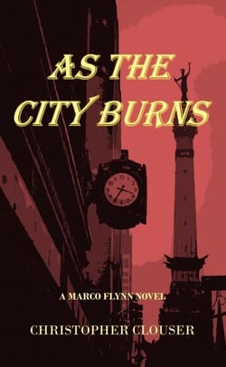 As the City Burns - Marco Flynn Mysteries, #1