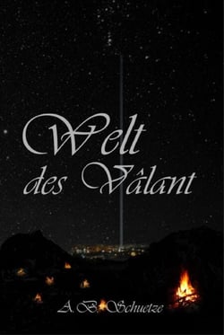 Welt des Vâlant - (überarbeitete Version von "Welt der Nacht")