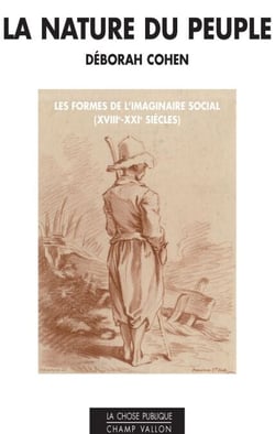 La nature du peuple - Les formes de l'imaginaire social (XVIIIe-XXIe siècles)