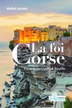 La foi corse - Essai sur la religiosité populaire