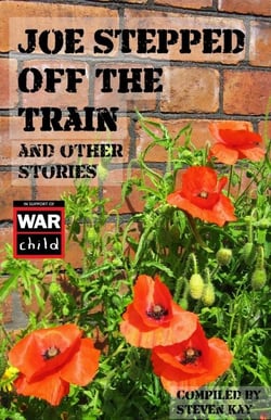 Joe Stepped Off The Train: and Other Stories