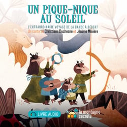 Un pique-nique au soleil - L'extrordinaire voyage de la bande à Bébert