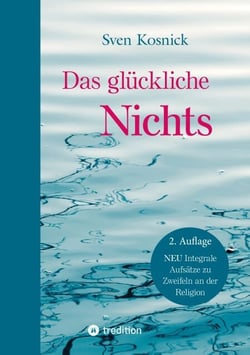 Das glückliche Nichts - Christuserfahrungen auf dem Zen-Weg  -  Mit einer Sammlung biblischer Koans