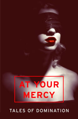 At Your Mercy - Tales of Domination