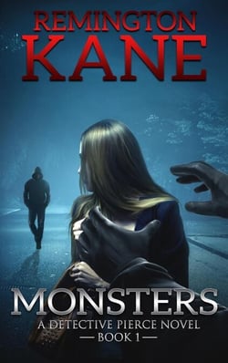 Monsters - A Detective Pierce Novel, #1