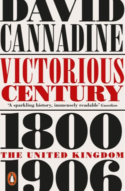 Victorious Century - The United Kingdom, 1800–1906
