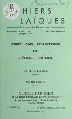 Cent ans d'histoire de l'École laïque - Notes de lecture. Vie du Cercle