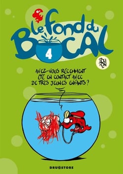 Le Fond du bocal - Tome 04