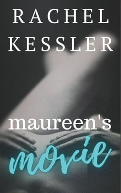 Maureen's Movie - Maureen's Tales, #4