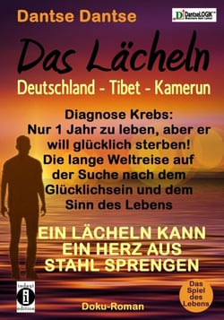Das Lächeln - Deutschland - Tibet - Kamerun