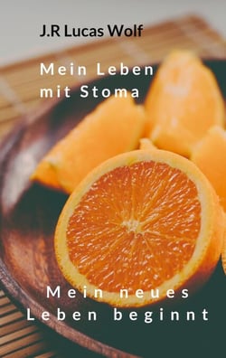 Mein Leben mit Stoma - Mein neues Leben beginnt