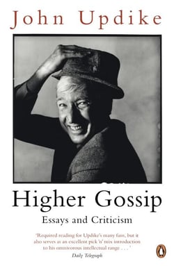 Higher Gossip - Essays and Criticism