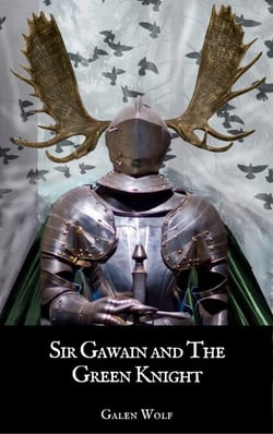 Sir Gawain and the Green Knight: A LitRPG Novella - Camelot LitRPG, #3