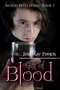 Gift of Blood - Blood Bred, #1