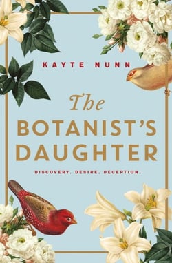 The Botanist's Daughter - The bestselling and captivating historical novel readers love!