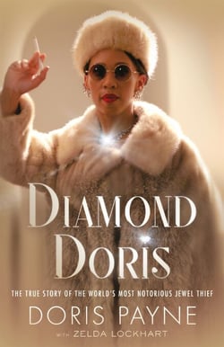 Diamond Doris - The True Story of the World's Most Notorious Jewel Thief