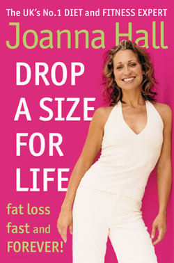 Drop a Size for Life - Fat Loss Fast and Forever!