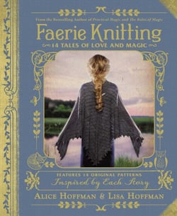 Faerie Knitting - 14 Tales of Love and Magic