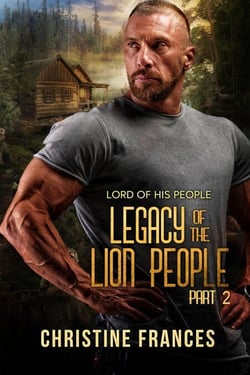 Legacy of the Lion People Part 2 - Lord of His People, #5