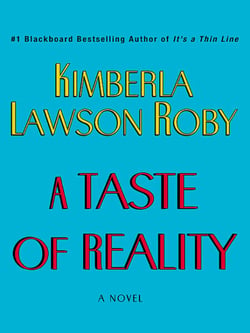 Taste of Reality, A - A Novel