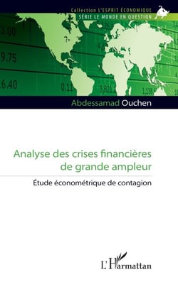 Analyse des crises financières de grande ampleur - Étude économétrique de contagion