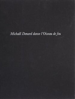 Michael Denard danse «L'Oiseau de feu» - Ballet de Maurice Béjart