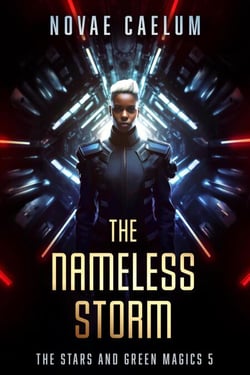 The Nameless Storm - The Stars and Green Magics, #5