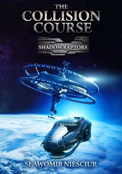 The Collision Course - Shadow Raptors, #1