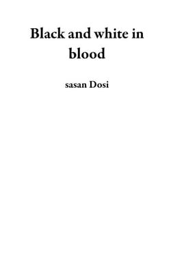 Black and white in blood