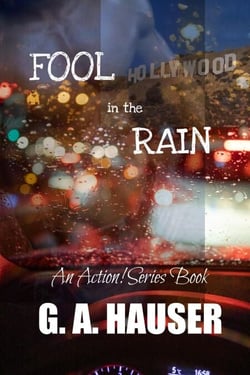 Fool in the Rain- an Action! Series Book 56 - Action Series, #162