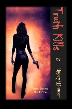 Truth Kills - The Truth Series, #1