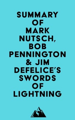 Summary of Mark Nutsch, Bob Pennington &amp; Jim DeFelice's Swords of Lightning