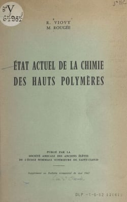 État actuel de la chimie des hauts polymères