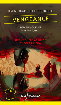 Vengeance - Les enquêtes de Thomas Fiera, T3