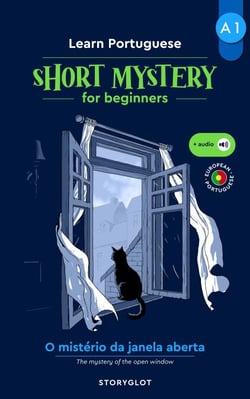 O mistério da janela aberta: Learn European Portuguese Through Stories