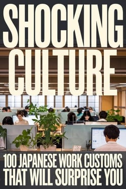 Shocking Culture: 100 Japanese Work Customs That Will Surprise You