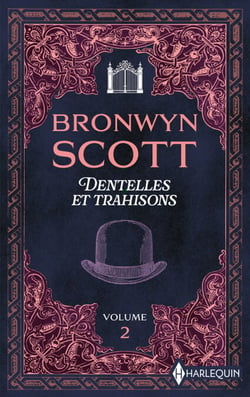Dentelles et trahisons - volume 2 - La mystérieuse invitée du bal - L'espoir d'une lady