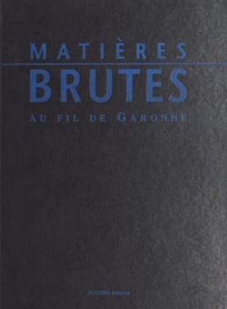 Matières brutes au fil de Garonne : argiles, marbres, galets