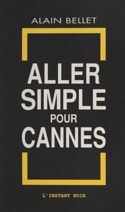 Aller simple pour Cannes