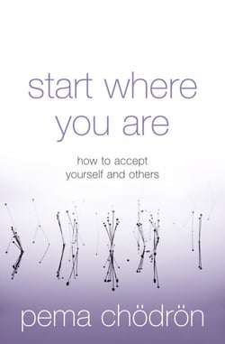 Start Where You Are - How to accept yourself and others