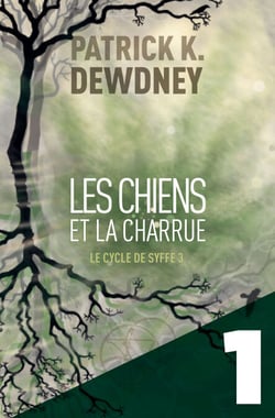 Les Chiens et la Charrue EP1 - Le Cycle de Syffe