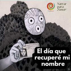 El día que recuperé mi nombre - Narrar Para Sanar, #1