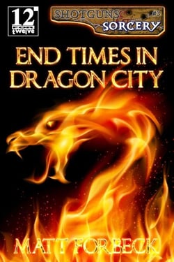 End Times in Dragon City - Shotguns &amp; Sorcery, #3