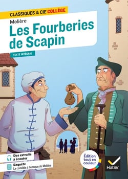 Les Fourberies de Scapin - avec une enquête sur la comédie à l'époque de Molière