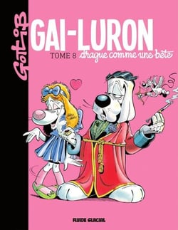 Gai-Luron drague comme une bête - Gai-Luron drague comme une bête