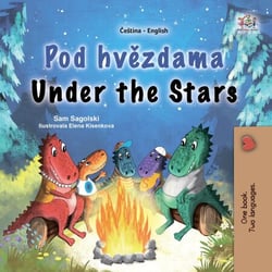 Pod hvězdama Under the Stars - Czech English Bilingual Collection