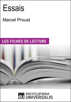 Essais de Marcel Proust - "Les Fiches de Lecture d'Universalis"