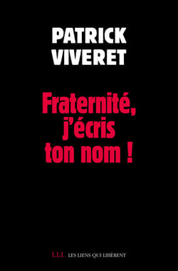 Fraternité, j'écris ton nom !