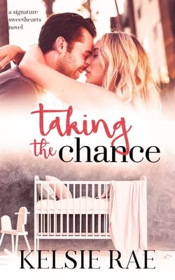 Taking the Chance - Signature Sweethearts, #1