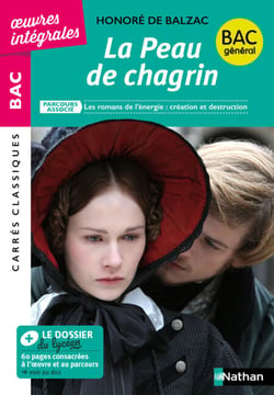 La Peau de chagrin, de Balzac - BAC Français 1re 2026 - Parcours : Les romans de l'énergie : création et destruction - voie générale - édition intégrale prescrite - Carrés Classiques ouvres intégrales